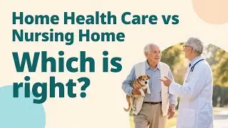 Home Health Care vs Nursing Home: The Smart Choice for Seniors - For Seniors 60+ in the USA