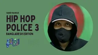 HipHop Police 3 | Tabib Mahmud | Bangla Rap Song 2025