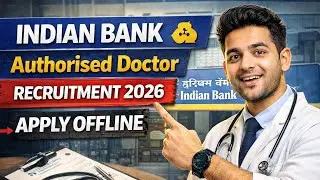 Indian Bank Authorised Doctor Recruitment 2026 | Apply Offline | Eligibility & Salary