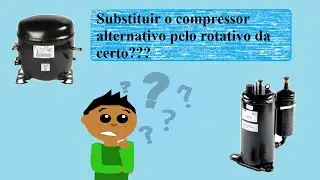 Posso trocar um compressor alternativo por um rotativo?