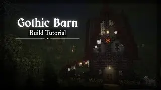 How to build a Gothic Barn | A Minecraft Tutorial