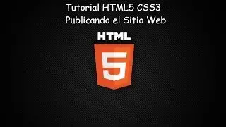Tutorial HTML5 y CSS3 Publicando nuestro sitio