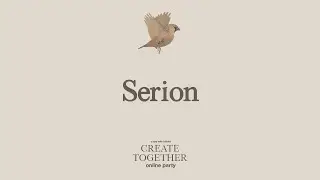 Serion @ Create Together online party (FULL MIX)
