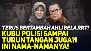 TERUS BERTAMBAH AHLI BELA RRT! KUBU POLISI SAMPAI TURUN TANGAN JUGA?! INI NAMA-NAMANYA!
