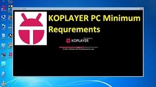 KOPLAYER PC Minimum Requirements