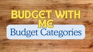 Creating Budget Categories / Budget Categories / TBM BBP Workbook 2025 / Budget with Me /Budget 2025