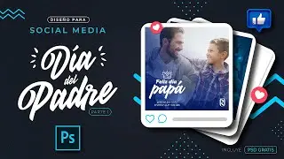 Crea diseño de post para redes sociales por el día del padre usando Photoshop + PSD editable gratis
