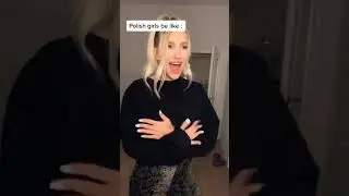 polish girls can relate HAHAHA #funny #polish #polska #fun #fyp #dlaciebie #viral #polishgerman