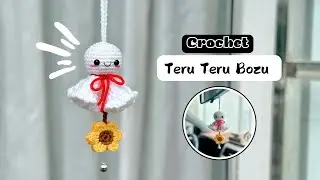 Crochet Teru Teru Bozu | Japanese weather doll - Hanging decorations | Hướng dẫn móc búp bê cầu nắng