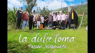 LA DULCE TOMA- Cover - Pasión Indomable- música de diciembre- Guaitarilla(Nariño)