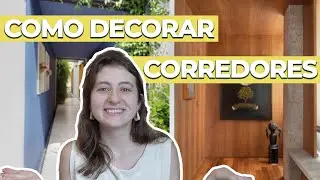 6 DICAS SIMPLES PARA DECORAR O CORREDOR DA SUA CASA!!