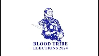 Blood Tribe Election 2024 November 27, 2024 9 PM Opening of Voting Polling Locations