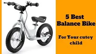 Top 5 Best Balance Bike || Best balance bike for your child.  ( #Anytimereviews )