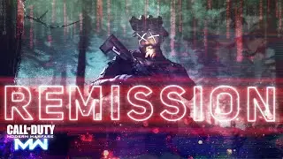 R E M I S S I O N - Modern Warfare Montage