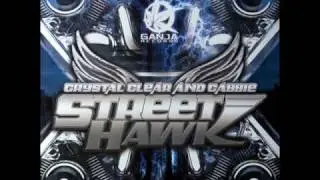 Crystal Clear & Cabbie - Street Hawk