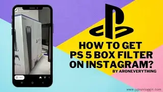 How to get PS 5 Box filter on Instagram