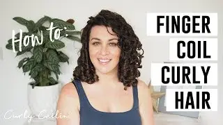 How to Finger Coil Curly Hair