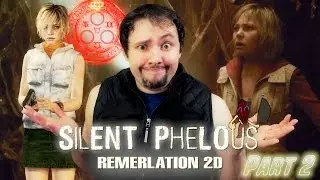 Silent Hill: Revelation Part 2 - Phelous