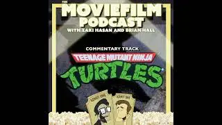 Commentary Track: Teenage Mutant Ninja Turtles ('90)