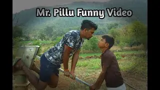 Mr. Pillu Very Funny Video | Slapstick Comedy