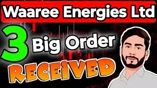 Waaree Energies Ltd को मिले 3 बड़े ऑर्डर | Big Order News | Renewable Energy Stock