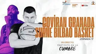 🏀 DIRECTO LIGA ENDESA | COVIRAN GRANADA Vs SURNE BILBAO BASKET
