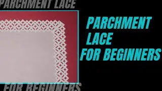 Parchment lace for beginners - gridwork 5. Parchment art # 58