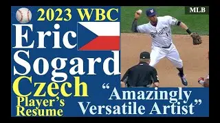 &ldquo;Amazingly versatile Artist!&rdquo; / Eric Sogard(FA) / Major Leaguer resume Vol.95 / 2023 WBC Czech