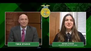 FFA Chapter Tribute: Keira Fudge, Michigan FFA State VP at Large