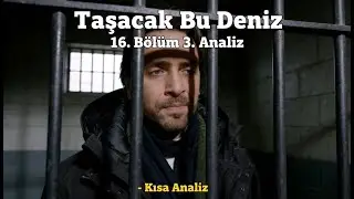 Taşacak Bu Deniz 16. Bölüm 3. Fragmanı