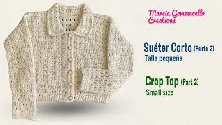 SU&Eacute;TER de Cintura (Parte 2)/ CROP TOP done by crochet (Part 2)