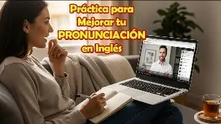 Practica conmigo tu pronunciación en inglés con la técnica de Shadowing