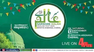 SARWARE AALAM MEELAD FEST 2025 RIFAIYYA  MADRASA CHERAL #fidhacommunication #fidhalive #livestream