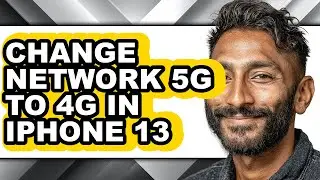 How to Change Network 5g to 4g in Iphone 13 - Full Guide