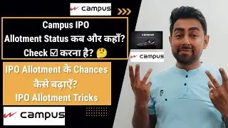 Campus IPO Allotment Status कब और कहाँ Check ☑ करना है? | Jayesh Khatri