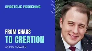From Chaos to Creation by Andrew Howard