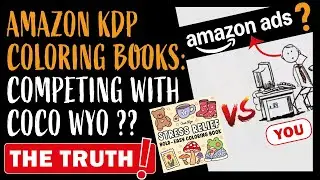 Amazon Ads for KDP : Strategy to Compete with Coco Wyo in Bold & Easy Coloring Book Niche -THE TRUTH