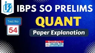 IBPS SO 2022 PRELIMS MOCK TEST NO-54 | QUANTITATIVE APTITUDE PRACTICE SET WITH IMPORTANT QUESTIONS