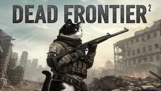Dead Frontier 2 : Bossing For Unique Day 12