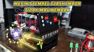 CARA MEMPERBAIKI MESIN STEMPEL FLASH TIDAK MAU NEMBAK #mesin #flash #stempelflash 