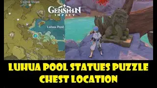 Luhua Pool statues puzzle Genshin impact Chest location