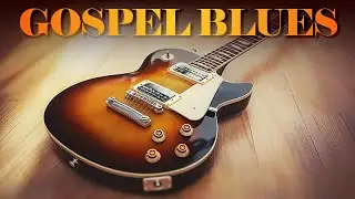 True Gospel Blues 🔥 Raw Worship and Spirit