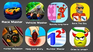 Race Master, Vehicle Master, Spooky long hand,Save The Guy, Hunter Assassin,Help out story