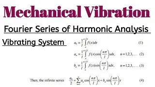 Fourier Series of Harmonic Analysis ll Mechanical Vibration ll Mechanical Engineering