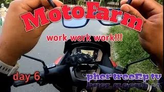MOTOFARM DAY 6 | LARGA NA ULIT!