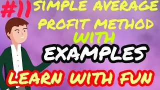 #11 Simple Average Profit Method | Goodwill valuation Class 12th | Partnership Firm | 2020-21 | CBSE