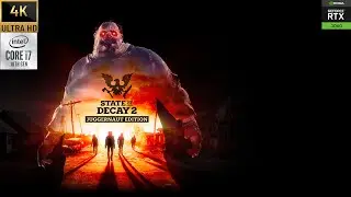 STATE OF DECAY 2 : RTX 3060 + I7 10700 | 4K ULTRA SETTINGS