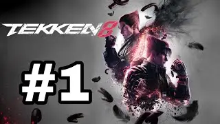Tekken 8 Walkthrough Part 1 [PS5]