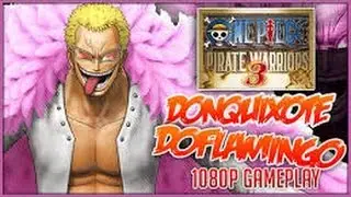 ONE PIECE Pirate Warriors 3 Doflamingo Gameplay