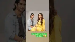 New Jodi&rsquo;s of Indian television ❤️🥰|#trendingshorts #viralshorts #ytshorts #tv #tvcouple